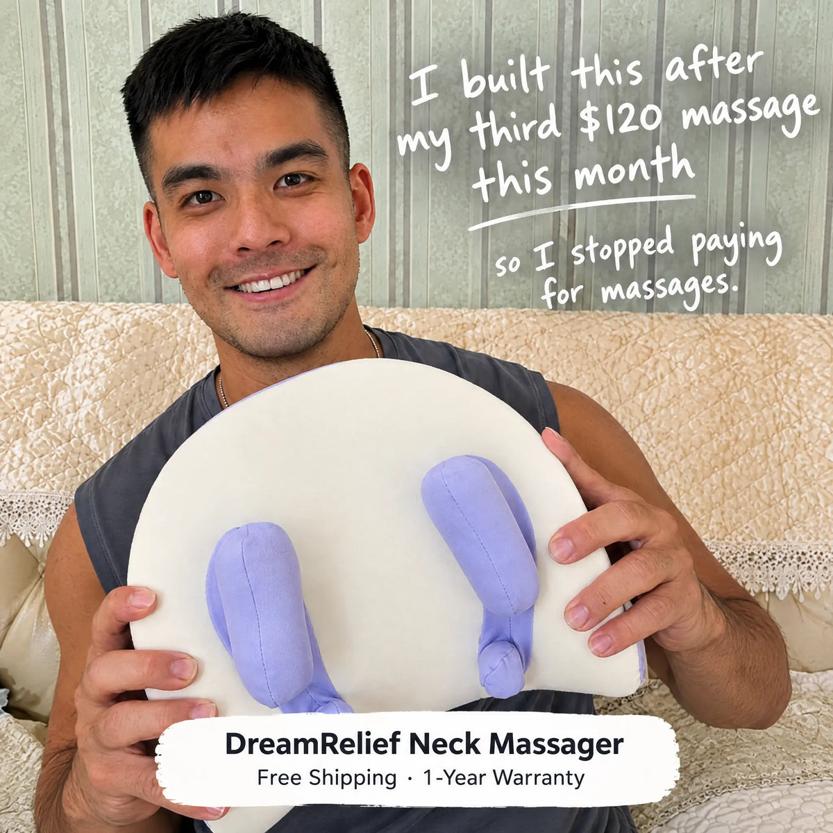 Why I built the DreamRelief Neck Massager - stop paying for $120 massages 